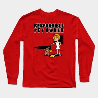 Funny Cute Dog Pet Owner Dog Lover Cartoon Responsible Pet Owner Long Sleeve T-Shirt